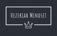 Hezekiah Mindset
